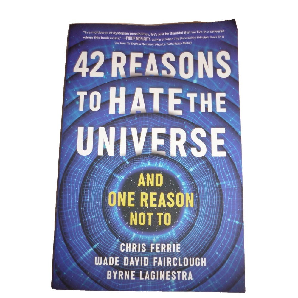 42 Reasons to Hate the Universe Chris Ferrie Science Humor Paperback Book